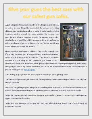 Give your guns the best care with our safest gun safes.