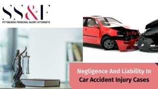 Negligence And Liability In Car Accident Injury Cases