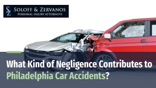 What Kind of Negligence Contributes to Philadelphia Car Accidents?