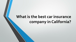 What is the best car insurance company in California