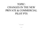 TOPIC: CHANGES IN THE NEW PRIVATE COMMERCIAL PILOT PTS By: Jim Currier, DPE 5-21-12