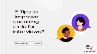 5 Tips to  improve speaking skills for interviews