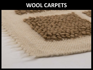 Wool carpets