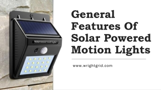 General Features Of Solar Powered Motion Lights