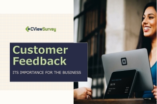 Importance of Customer Feedback for a Business - Cviewsurvey