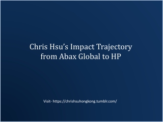 Chris Hsu’s Impact Trajectory from Abax Global to HP