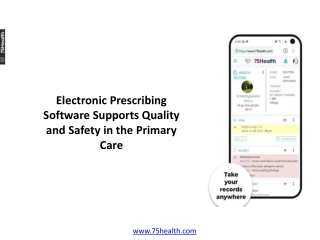 Electronic Prescribing Software Supports Quality and Safety in the Primary Care