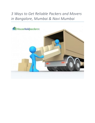 3 Ways to Get Reliable Packers and Movers in Bangalore, Mumbai and Navi Mumbai