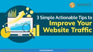 3 Simple Actionable Tips to Improve Your Website Traffic