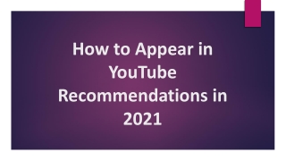 How to Emerge in YouTube Eecommendations in 2021