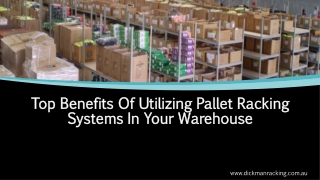 Top Benefits Of Utilizing Pallet Racking Systems In Your Warehouse