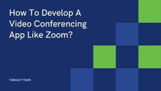 How To Develop A Video Conferencing App Like Zoom