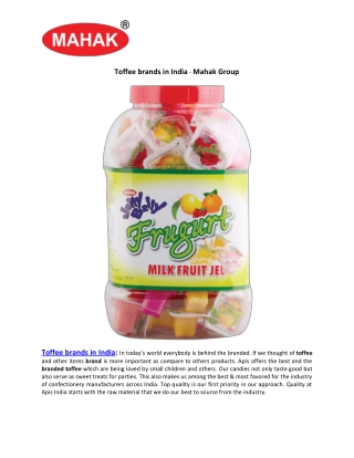 Toffee brands in India - Mahak Group