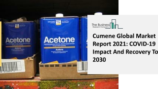 Cumene Market Opportunity Analysis, Share 2021, Global Trends Regional Analysis