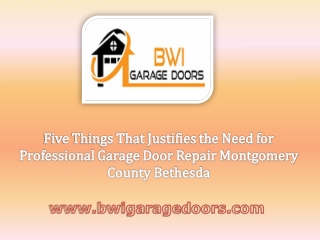 Five Things That Justifies the Need for Professional Garage Door Repair Montgomery County Bethesda