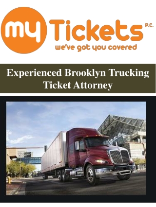 Experienced Brooklyn Trucking Ticket Attorney Lawyer