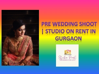 Pre Wedding Shoot | Studio On Rent In Gurgaon