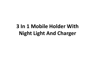 3 In 1 Mobile Holder With Night Light And Charger