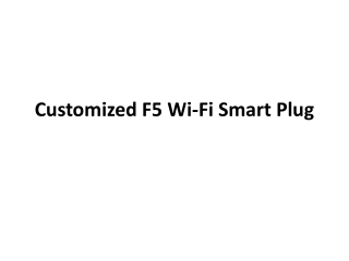 Customized F5 Wi-Fi Smart Plug