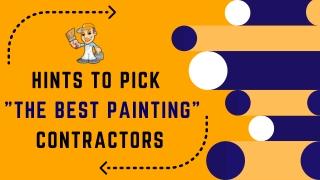 Hints to Pick the Best Painting Contractor