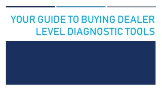 Your Guide To Buying Dealer Level Diagnostic Tools