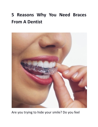 5 Reasons Why You Need Braces From A Dentist