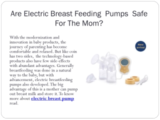 Are Electric Breast Feeding  Pumps  Safe For The Mom