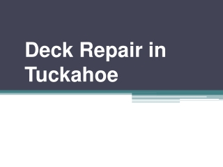 Deck Repair in Tuckahoe