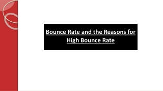 Bounce Rate and the Reasons for High Bounce Rate