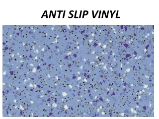Anti-Slip vinyl flooring