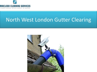 North West London Gutter Clearing