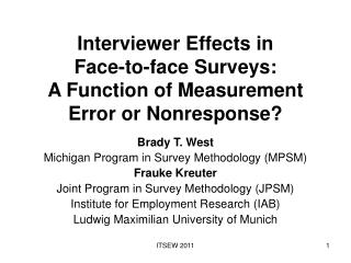 Interviewer Effects in Face-to-face Surveys: A Function of Measurement Error or Nonresponse?