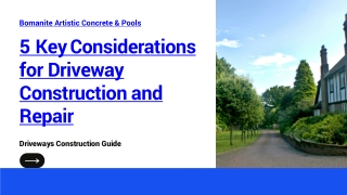 5 Key Considerations for Driveway Construction and Repair