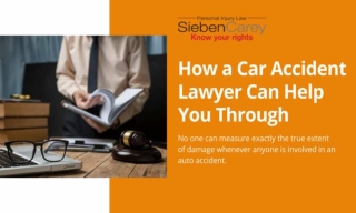 How A Car Accident Lawyer Can Help You Through