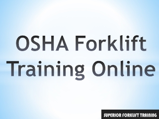 OSHA Forklift Training Online