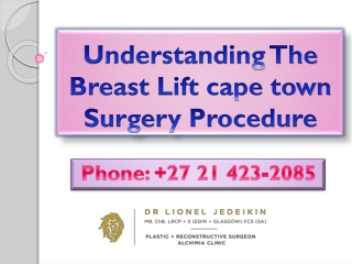 Understanding The Breast Lift cape town Surgery Procedure