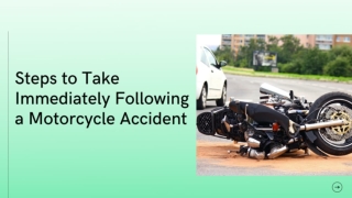 Steps to Take Immediately Following a Motorcycle Accident