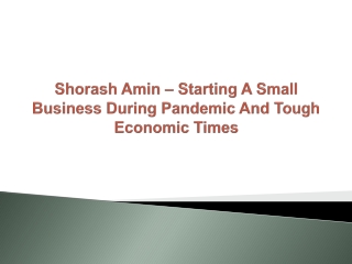 Shorash Amin – Starting A Small Business During Pandemic And Tough Economic Times