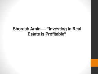 Shorash Amin — “Investing in Real Estate is Profitable”