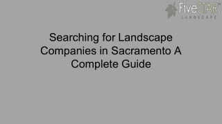 Searching for Landscape Companies in Sacramento A Complete Guide