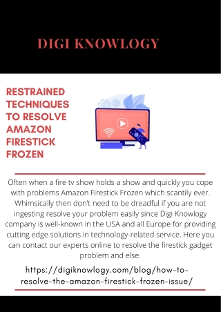 Restrained Techniques to Resolve Amazon Firestick Frozen
