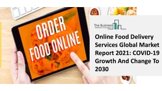 Global Online Food Delivery Services Market Opportunities And Strategies To 2030