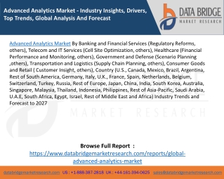 Advanced Analytics Market - Industry Insights, Drivers, Top Trends, Global Analysis And Forecast