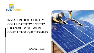 Invest in High Quality Solar Battery Energy Storage Systems in South East Queensland