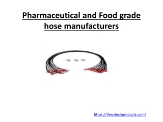 Pharmaceutical and Food grade hose manufacturers