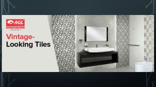 The Next Big Thing in Tile Industry- Vintage Looking Tiles