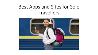 Best Apps and Sites for Solo Travellers
