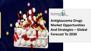 Antiglaucoma Drugs Market Size, Future Outlook And Global Forecast To 2025