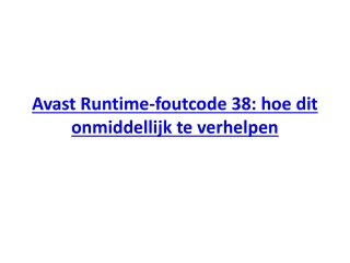 Avast Runtime-foutcode 38: hoe dit onmiddellijk te verhelpen