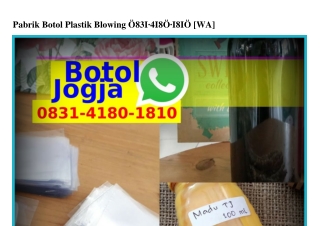 Pabrik Botol Plastik Blowing O8ᣮl–Ꮞl8O–l8lO(WA)